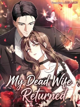 My Dead Wife Returned